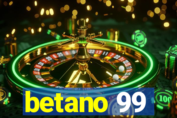 betano 99